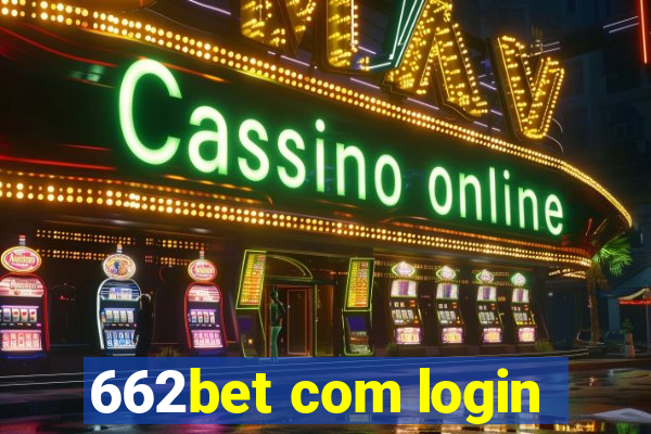 662bet com login